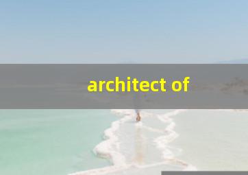 architect of